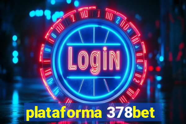 plataforma 378bet